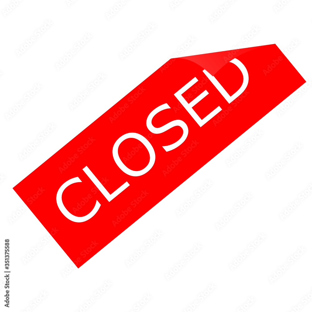 Closed sign in white color isolated on red background.closed square sticker.closed banner. Closed sign in white color isolated on red background.closed square sticker.closed banner.