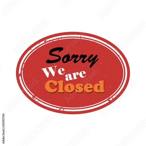 sorry we are closed