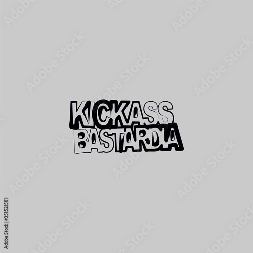 kickass bastardia text word design