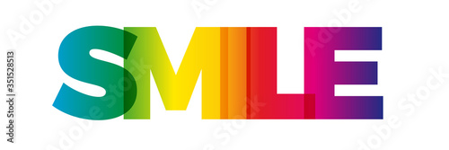 The word Smile. Vector banner with the text colored rainbow.