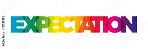 The word Expectation. Vector banner with the text colored rainbow. photo