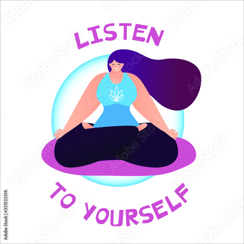 Listen to yourself. Concept for mindful being, healty lifestyle, yoga, meditation.