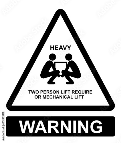 Warning heavy object vector sign isolated on white background, Tow person life or mechanical life