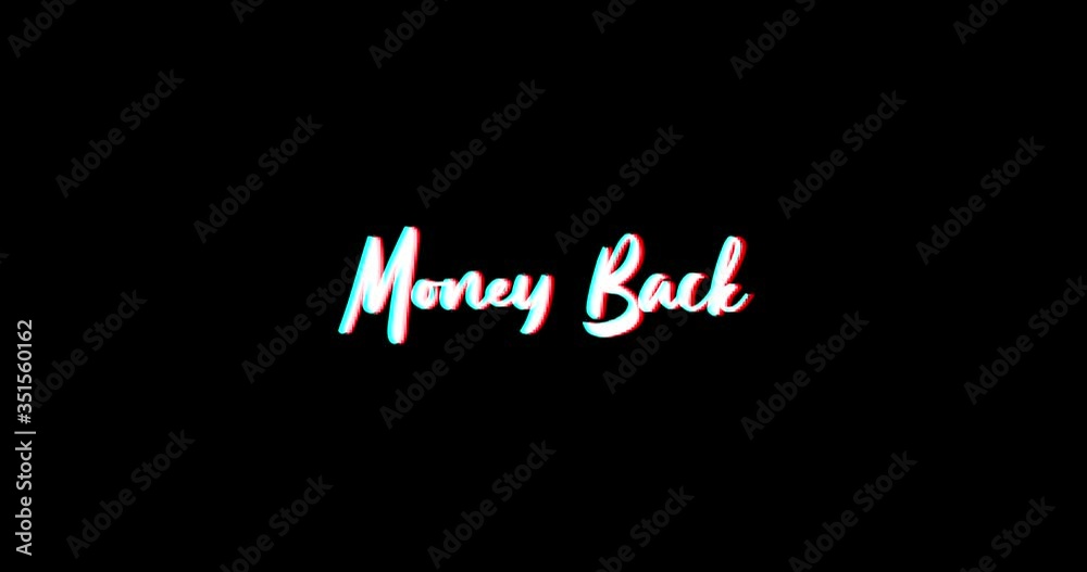 Money Back Typography Text Glitch Effect Animation on Black Background
-4K Resolution Money Back Typography Text Glitch Effect Animation on Black Background
-4K Resolution