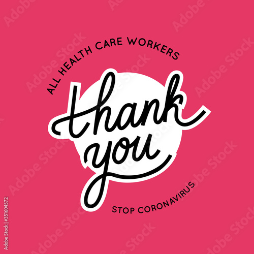 thank you lettering about coronavirus 2020 pandemy - badge, label and sticker for doctors, doctors and  nurses fighting Covid19. 
