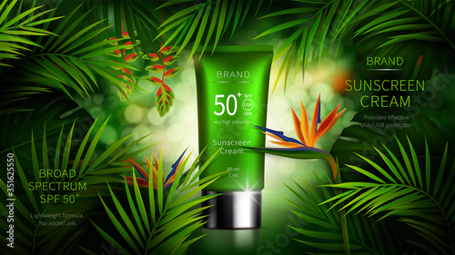 Sun protection cosmetic vector realistic ads poster. Green plastic tube with sunscreen product near tropical date palm, monstera leaves and strelitzia flower. Spf cosmetics, mock up for magazine