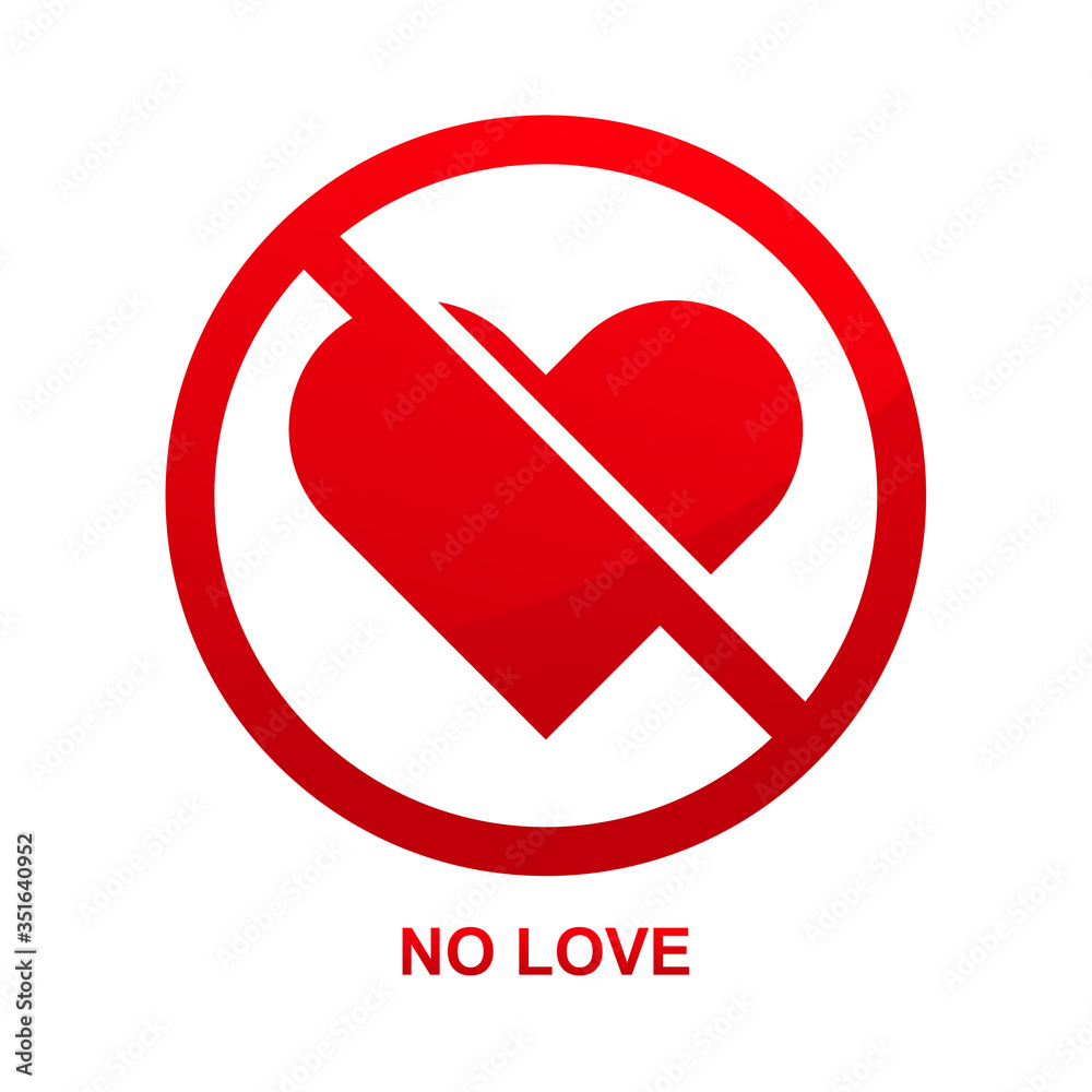 No love heart sign isolated on white background vector illustration. No love heart sign isolated on white background vector illustration.