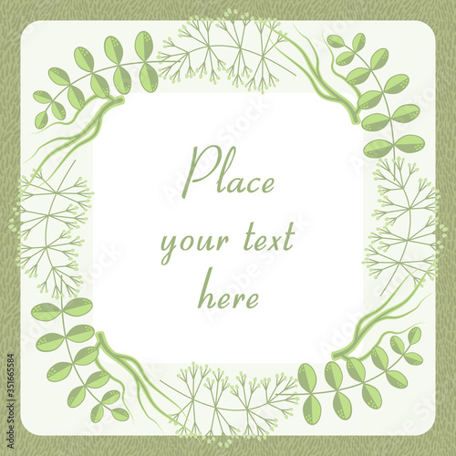 Decorative square floral frame of herbs and branches. Postcard, invitation card. Calm green tones. Summer nature design