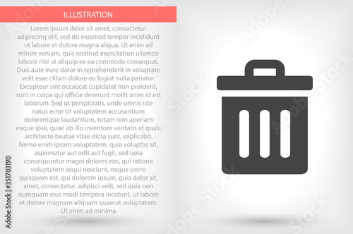 Trash vector icon , lorem ipsum Flat design