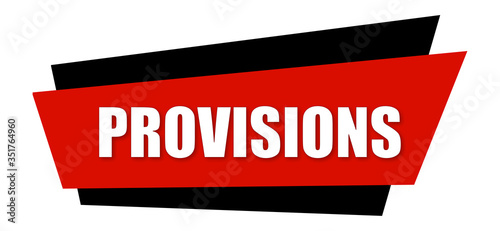 Foto Provisions - clearly visible white text is written on red and black sign isolate
