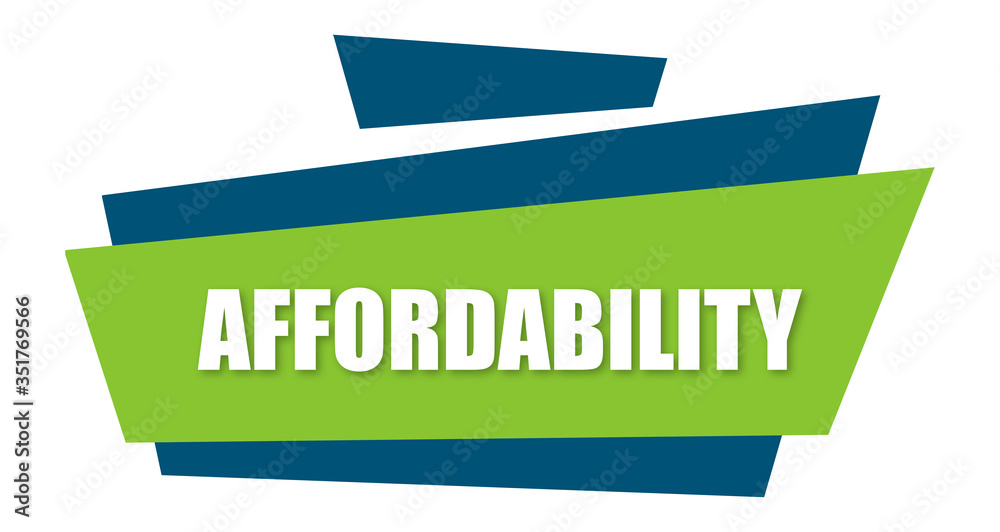 Affordability - clearly visible white text is written on beutiful green design with white background Affordability - clearly visible white text is written on beutiful green design with white background