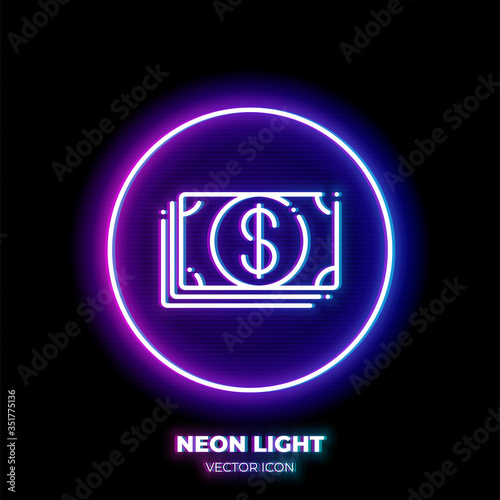 Cash neon light line art vector icon. Outline symbol of money. Investment pictogram made of thin stroke. Isolated on background.