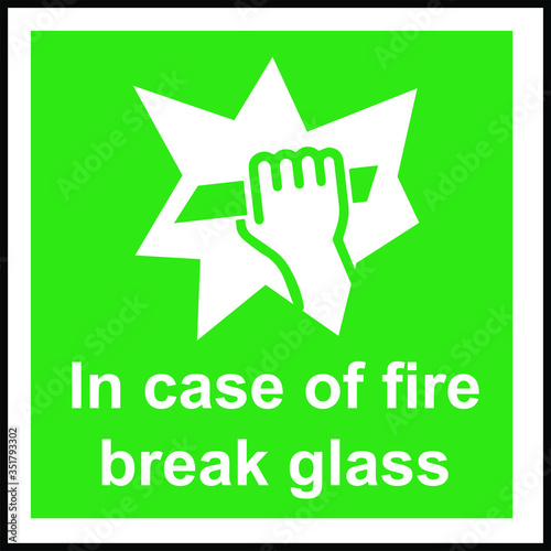 In case of fire break glass emergency sign
