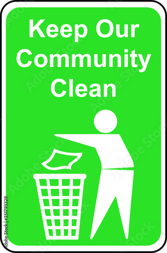 Keep community clean litter sign