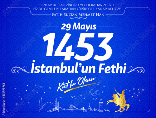 29 Mayıs 1453 istanbul'un Fethi Kutlu Olsun, Tebrik Kartı Translation: 29 may Day is Happy Conquest of Istanbul. Turkish holiday greeting card.  photo