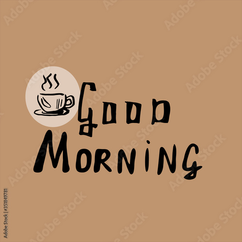 Good morning in doodle style on brown background. Vector design element.