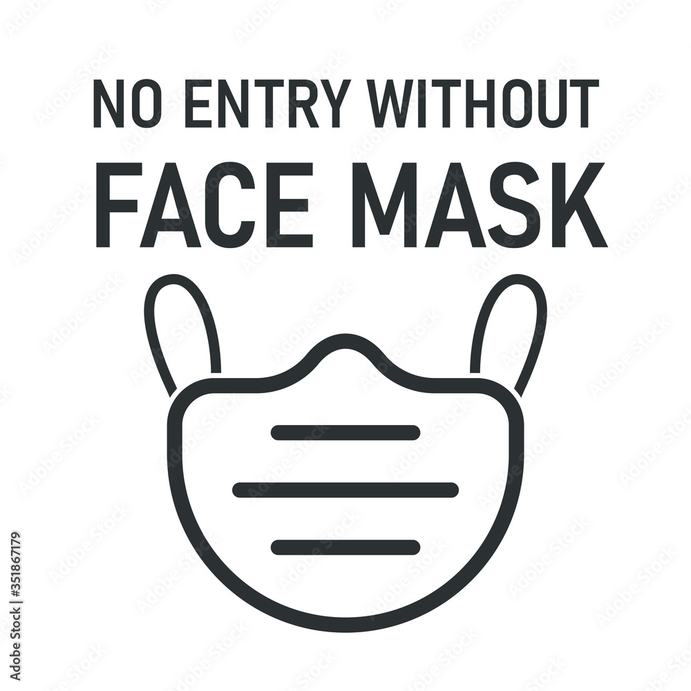 no face mask no entry. The label does not provide service to people who