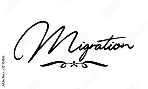 Migration Cursive Calligraphy Black Color Text On White Background