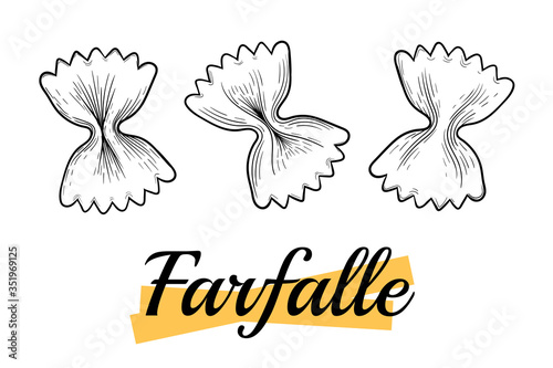 Italian Farfalle pasta. Hand-drawn sketch in the style of engraving. Traditions of Italian cuisine. For menu design, packaging, etc. Vector drawing isolated on a white background.