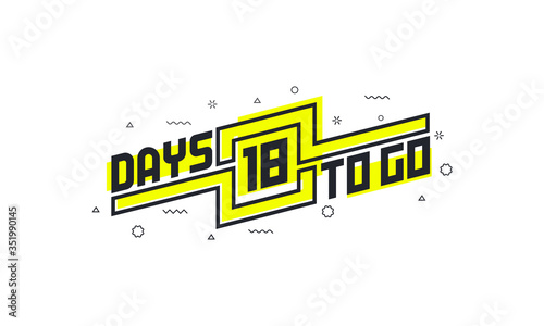 18 days to go countdown sign for sale or promotion.