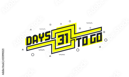 31 days to go countdown sign for sale or promotion.