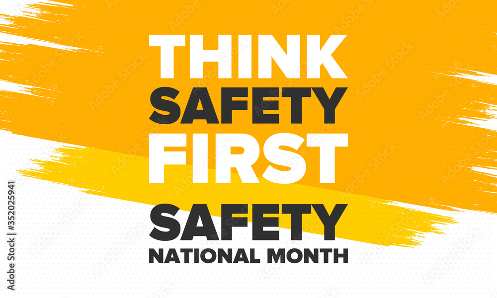 Fototapeta National Safety Month in June. Annual month-long celebrated in United States. Warning of unintentional injuries at work, at home, on the road. Safety concept. Poster, card, banner and background