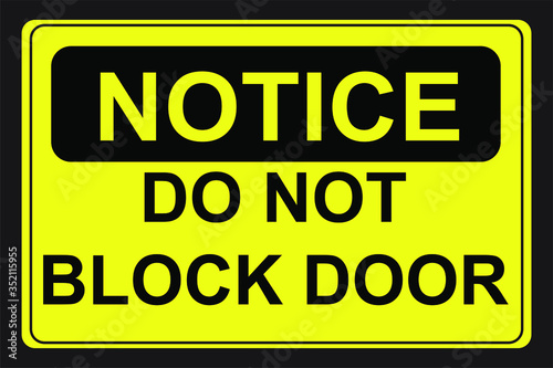 Do not block door notice sign