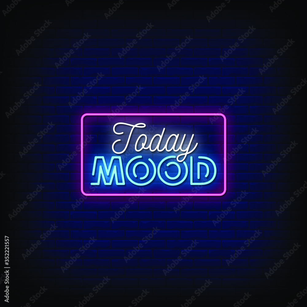 Today Mood Neon Signs Style Text vector