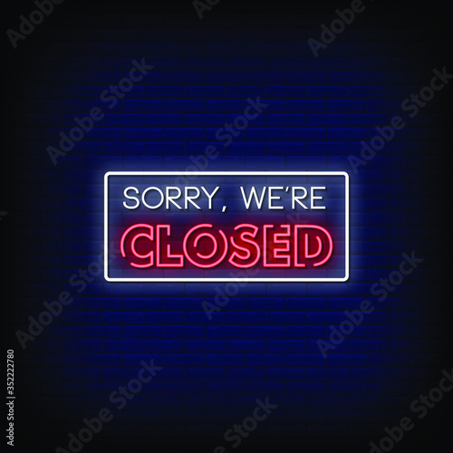 Sorry We are Closed Today Neon Signs Style Text Vector