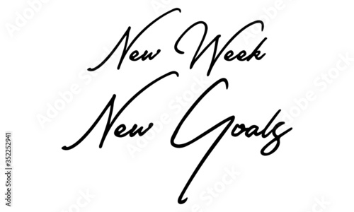 New Week New Goals Cursive Calligraphy Black Color Text On White Background