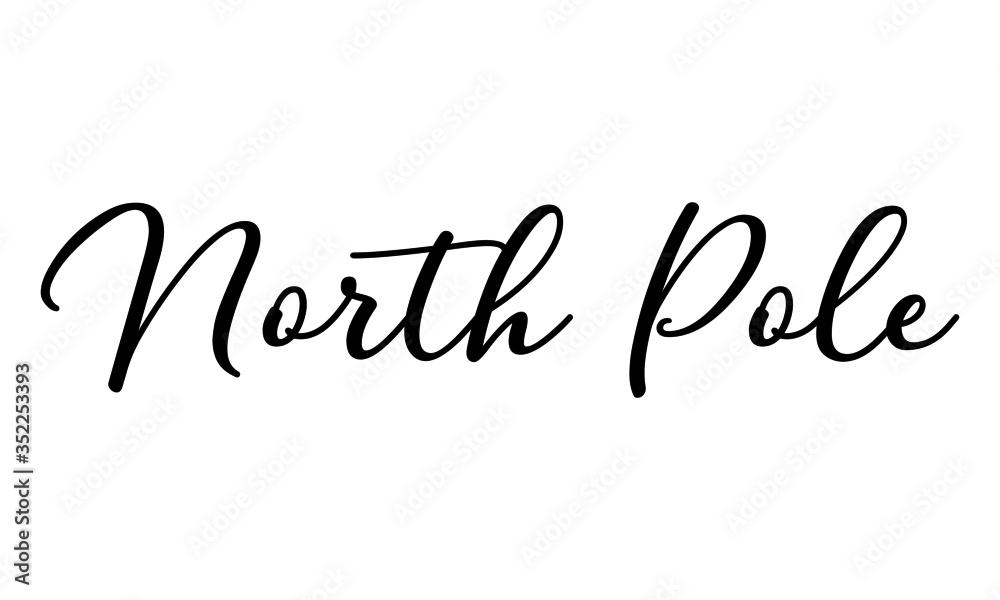North Pole Cursive Calligraphy Black Color Text On White Background