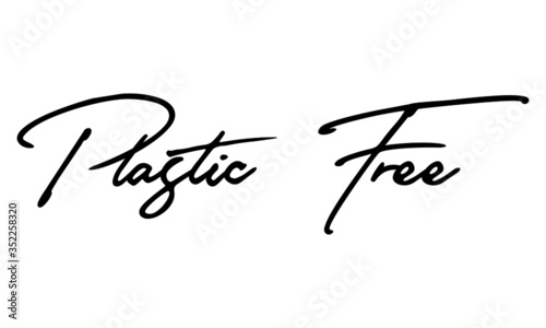 Plastic Free Cursive Calligraphy Black Color Text On White Background