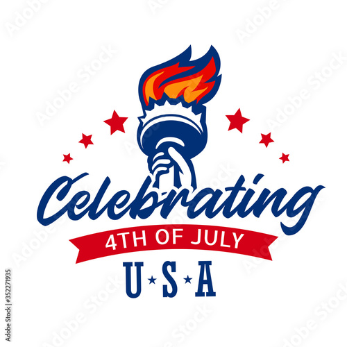 The USA Celebrating 4th of July, Happy independence day with a statue of liberty Torch and stars. Vector illustration on white background.