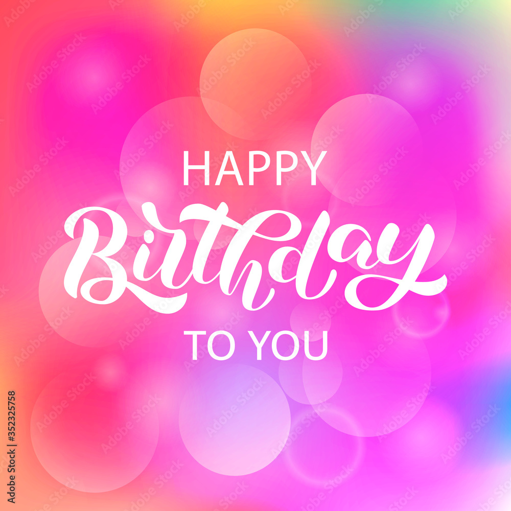 Happy birthday to you brush lettering. Vector stock illustration for card or banner