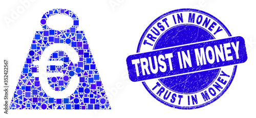 Geometric euro mass mosaic pictogram and Trust in Money stamp. Blue vector round grunge stamp with Trust in Money caption. Abstract collage of euro mass constructed of round, triangles,
