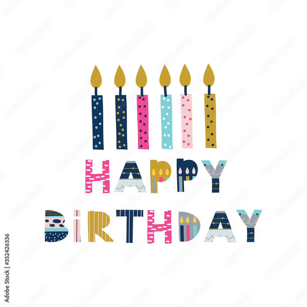 Happy Birthday greeting with lettering phrase. Print for T-shirts, kids book, notebook, poster, postcard etc.Vector illustration.