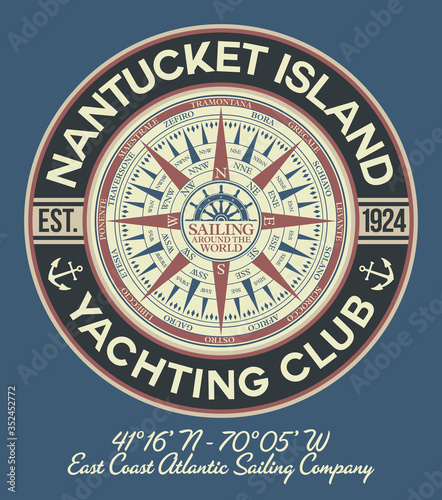 Nantucket yacht club sailing company with nautical compass vintage vector print for boy man t shirt