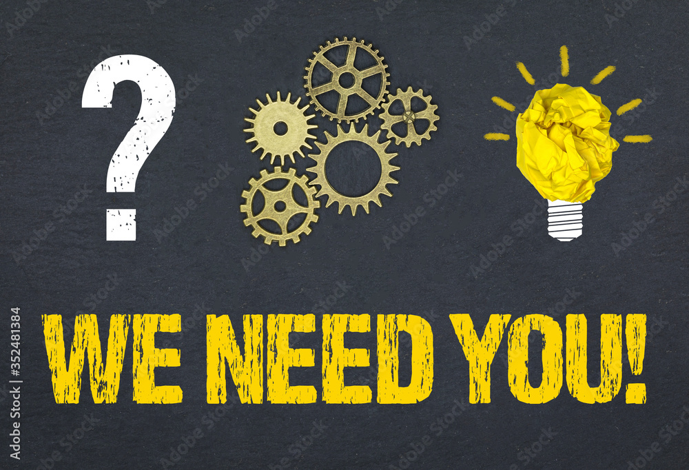 Obraz premium We need you!