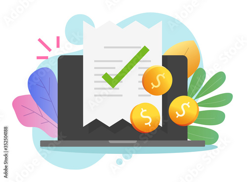 Payment online invoice with receipt tax bill on laptop computer or digital internet approved pay checkout vector flat cartoon illustration, electronic web finance accounting concept modern design