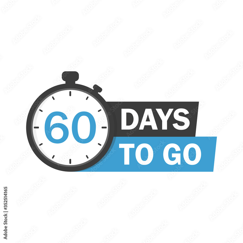 60 Days to go sign 60 Days to go sign