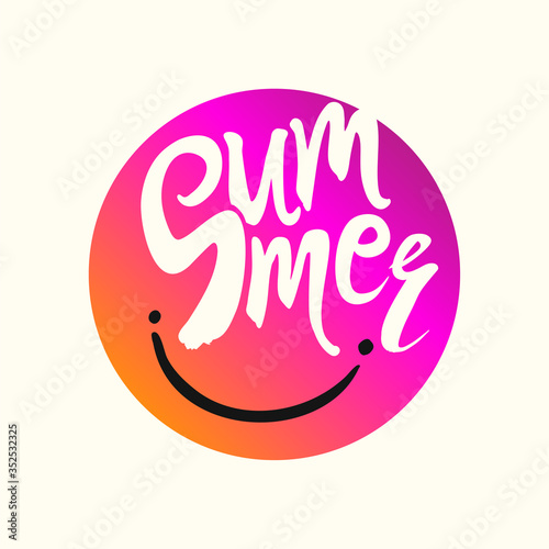 Bright round sticker Summer Smiles. Happy time. Bright yellow template. Vector illustration for season banner, label, poster, logo Summer.