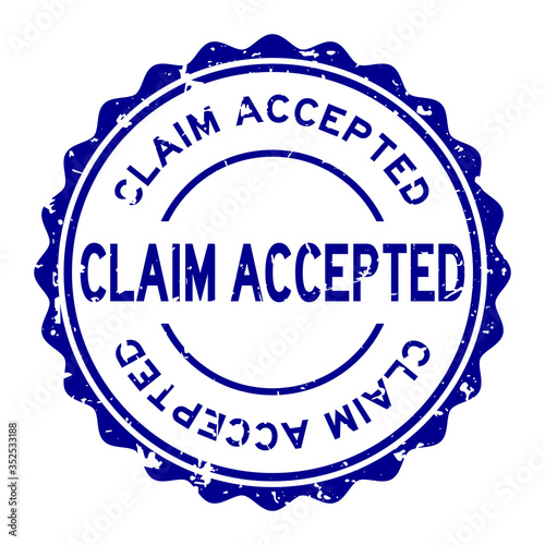 Grunge blue claim accepted word round rubber seal stamp on white background