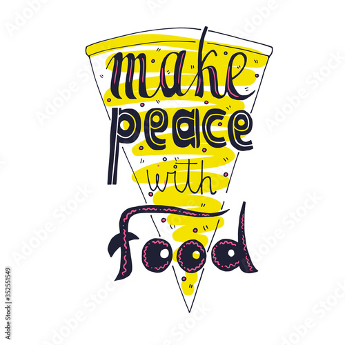 make peaece with food vector handdrawn lettering