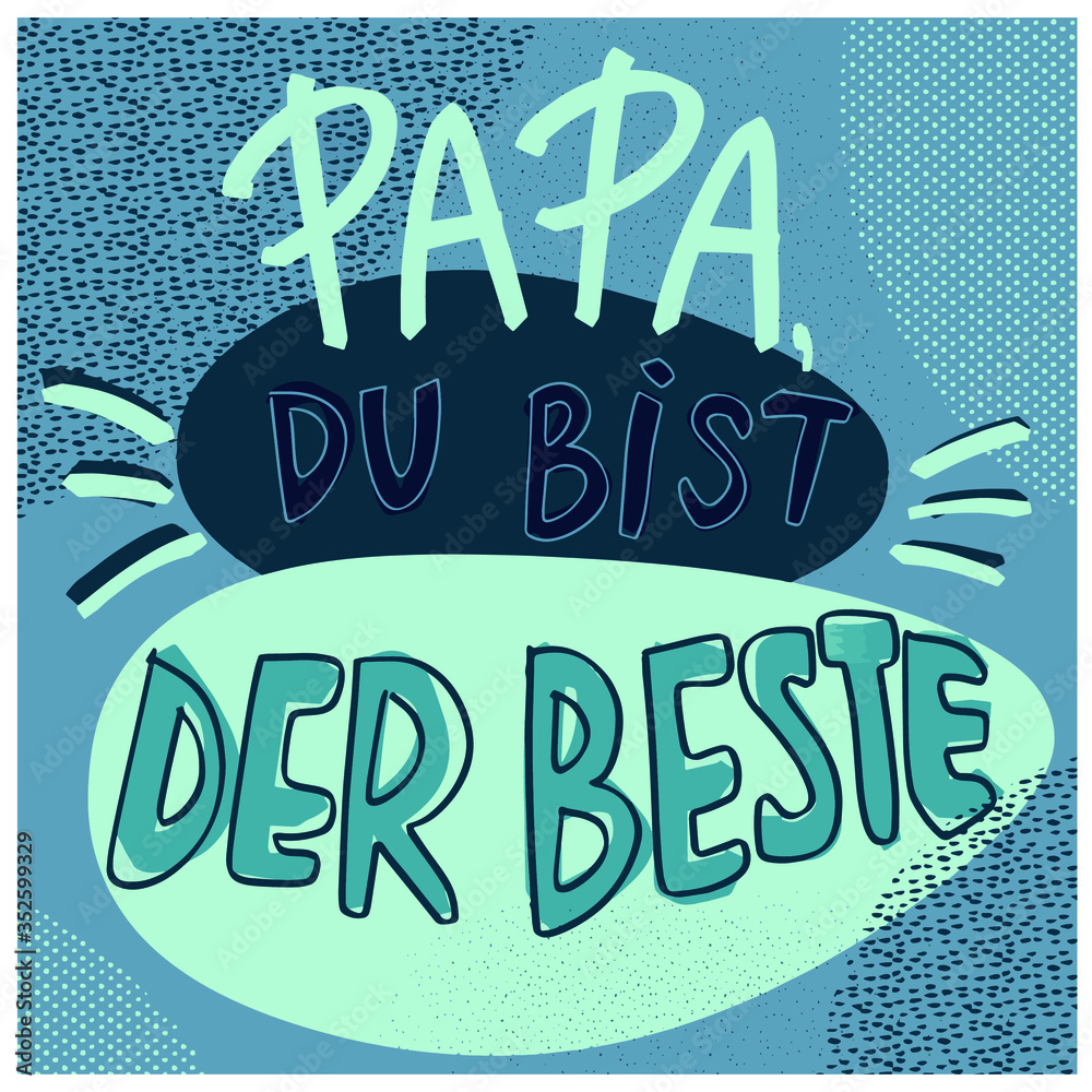 Vecteur Stock Dad you are the best. Papa, du bist der beste. Dad you