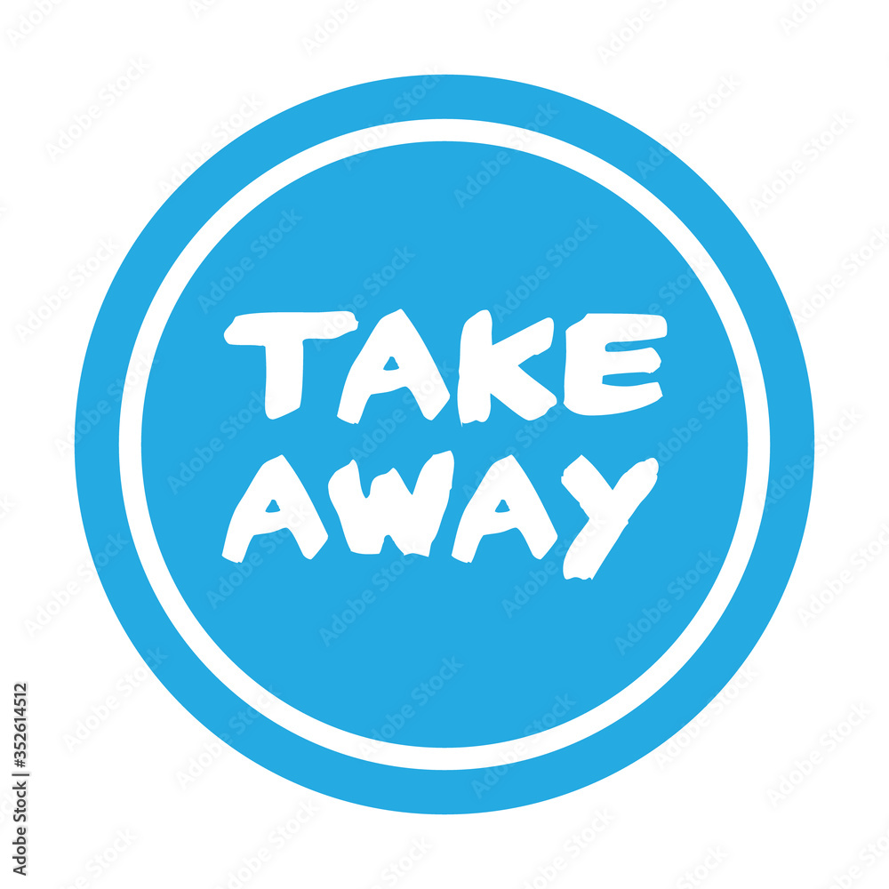 Take away stamp. Sticker design. Takeaway food or coffee drink badge for restaurant delivery service. Take away stamp. Sticker design. Takeaway food or coffee drink badge for restaurant delivery service.