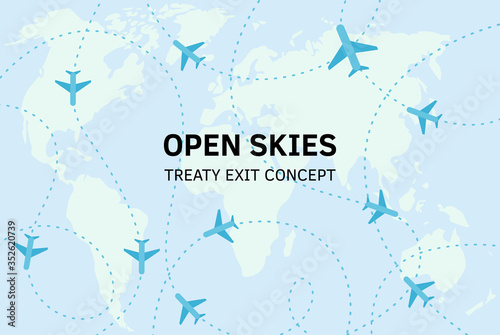 Open skies treaty exit concept. Vector flat illustration world map with intelligence air planes flying around. Planning strategy. International politic. Administration prepares to leave, withdrawal