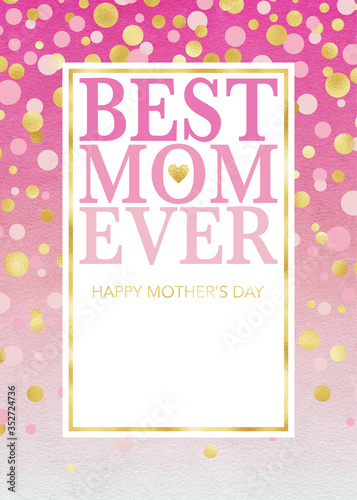 Best Mom Ever - Happy Mother's Day greeting card design