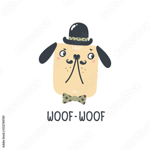 Cartoon dog with a mustaches, in a bowler hat. Hand-drawn decorative lettering "Woof-Woof". Flat vector illustration. Kid's print for posters, postcards, t-shirt design.