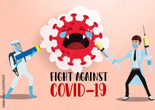 Fight against covid-19 vector design. Fight against covid-19 text with doctor and medical staff characters inject and disinfect coronavirus for virus outbreak prevention. Vector illustration.    
