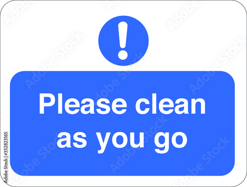 Please Clean as you go sign